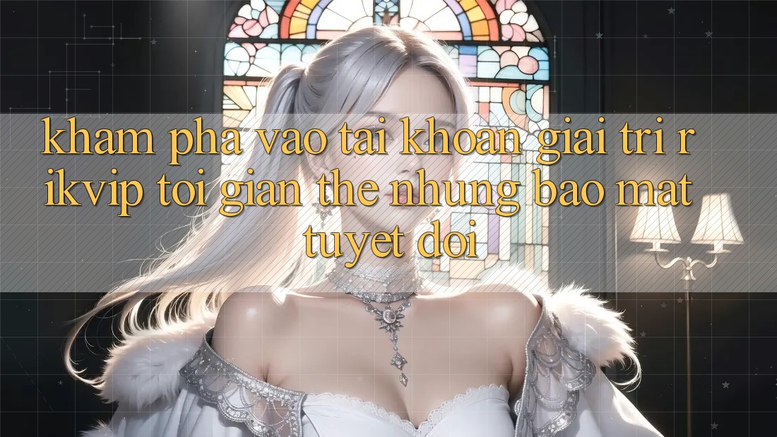 Khám phá Vào tài khoản Giải Trí Rikvip: Tối Giản Thế nhưng Bảo Mật Tuyệt Đối