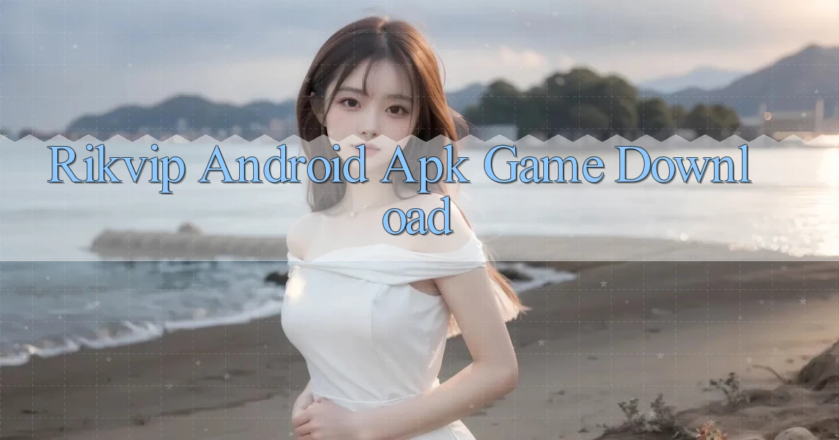 rikvip  android apk game download